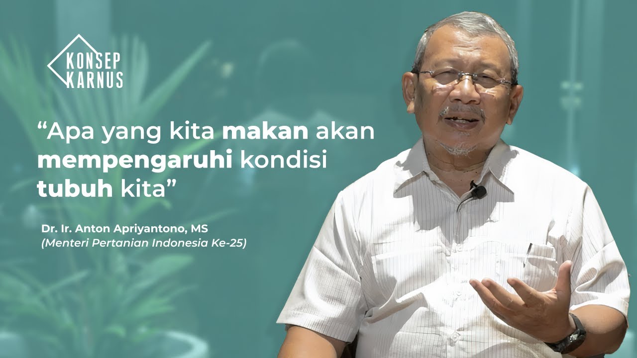 Konsep Karnus - Dr. Ir. Anton Apriyantono, MS.